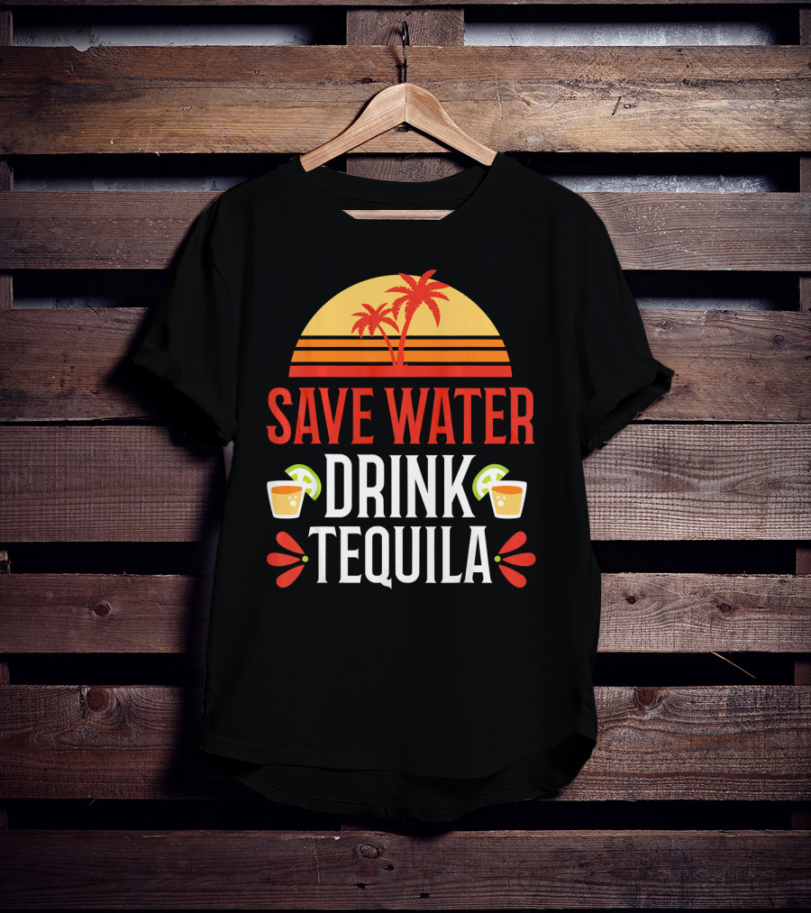 Save Water Drink Tequila Mexican Palm Sunset Lime T-Shirt
