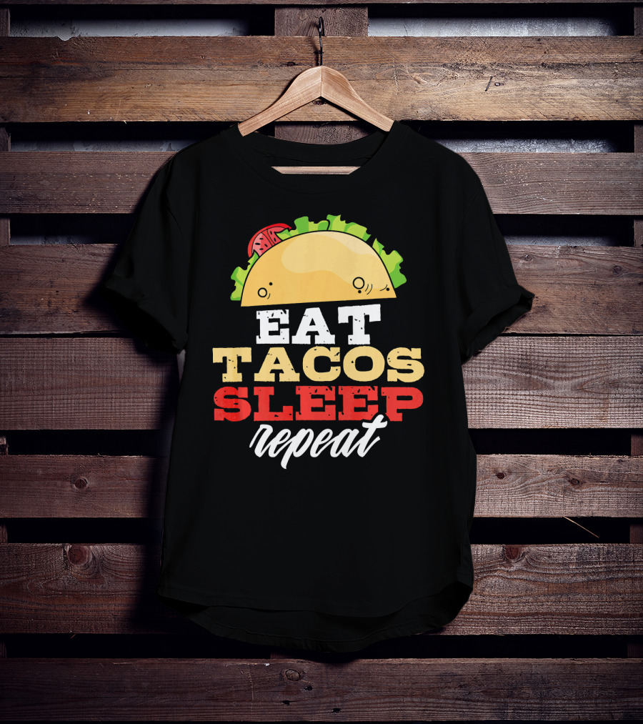 Eat Tacos Sleep Repeat Junk Food Cycle T-Shirt