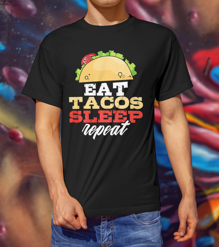 Eat Tacos Sleep Repeat Junk Food Cycle T-Shirt