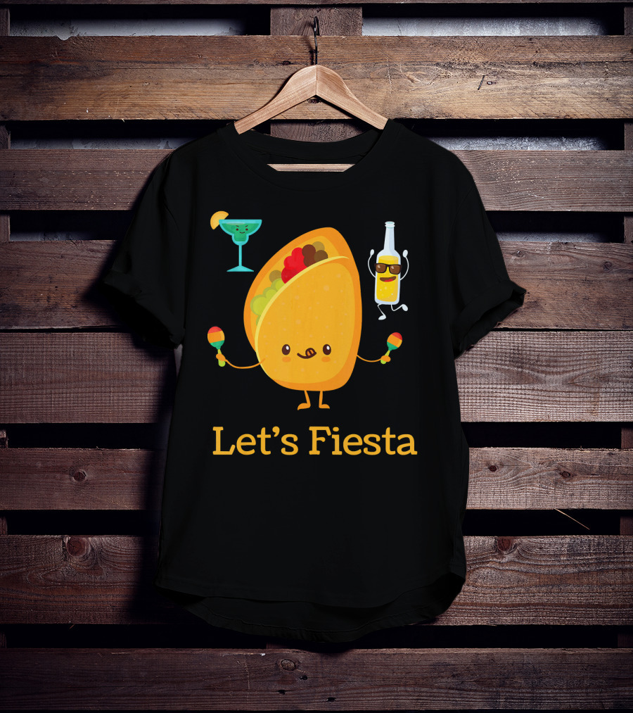 Let's Fiesta Taco Dance Beer Margarita Fun T-Shirt