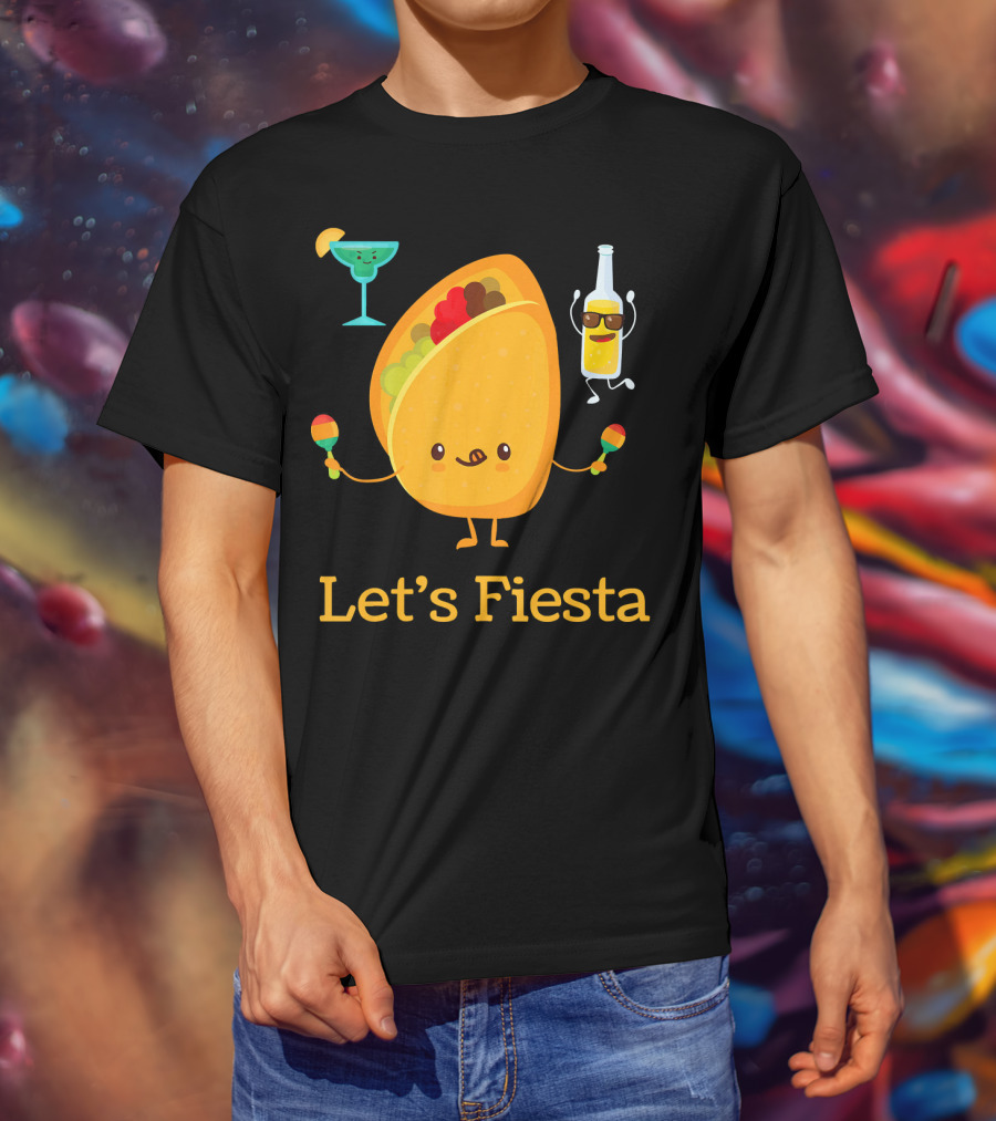 Let's Fiesta Taco Dance Beer Margarita Fun T-Shirt