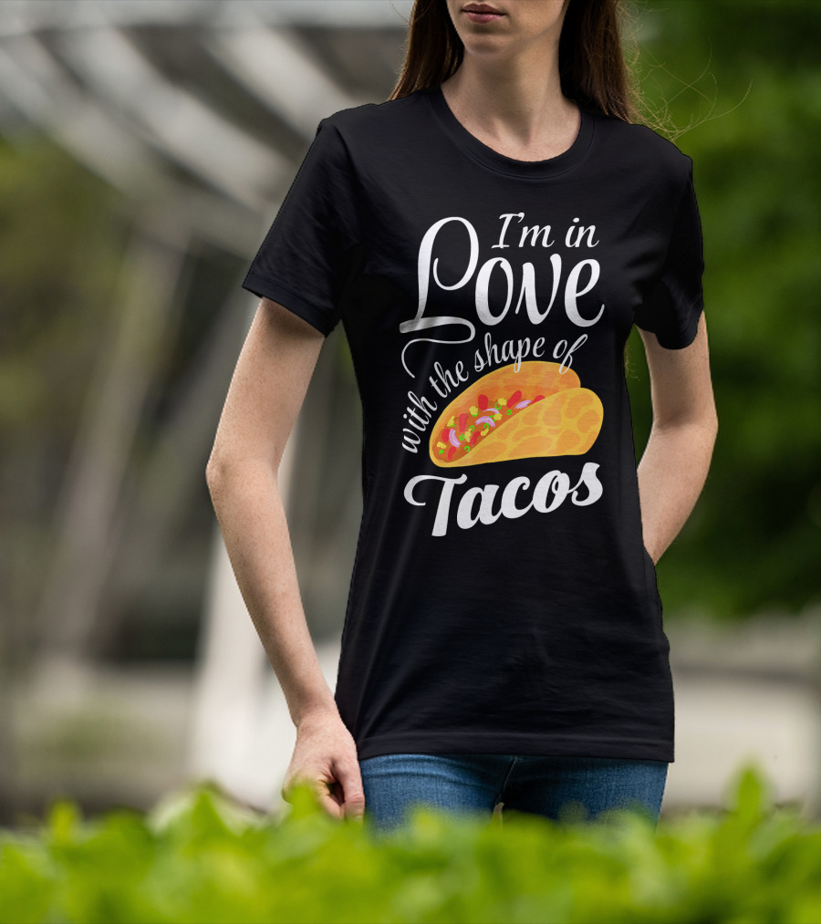 I'm In Love With The Shape Of Tacos Visual T-Shirt