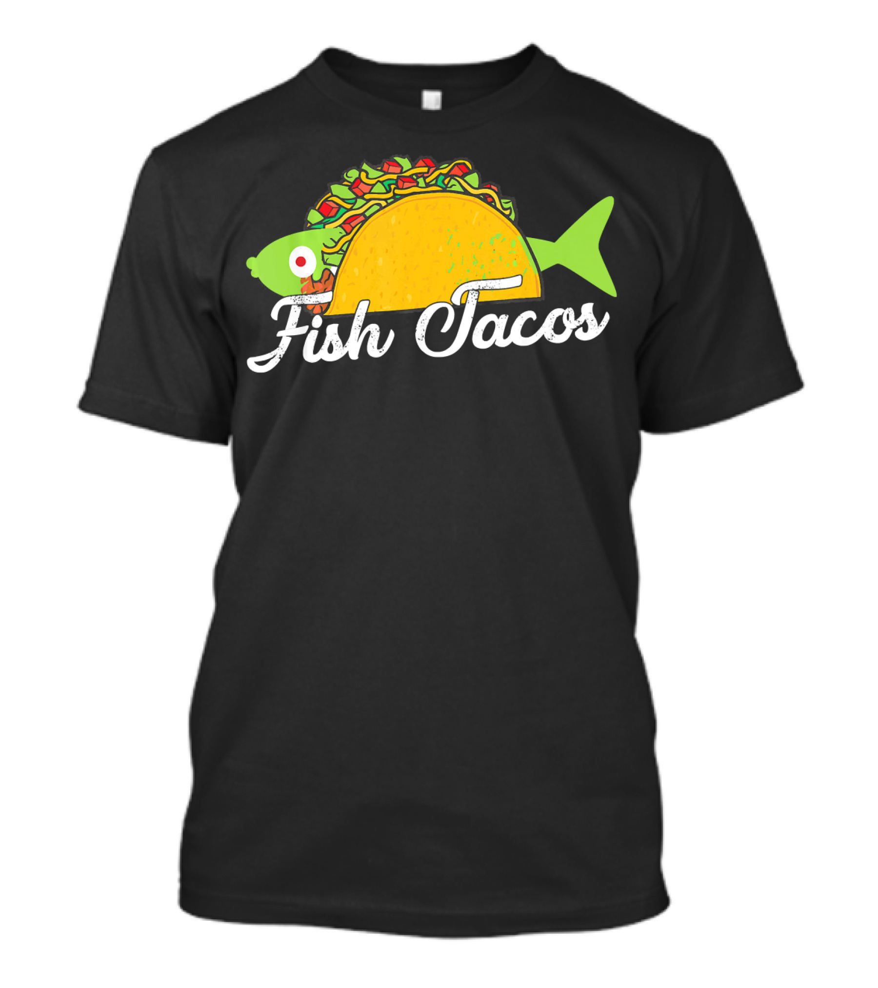 Fish Tacos Funny Fish In Taco T-Shirt