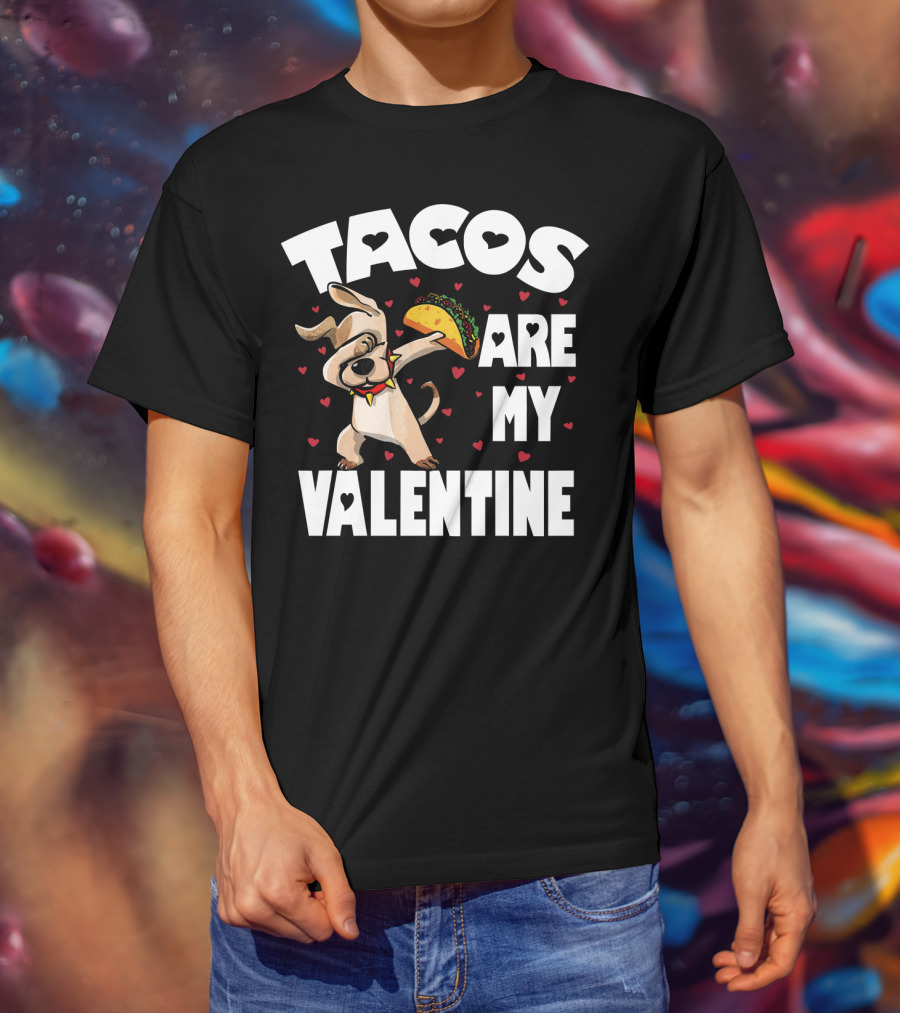Tacos Are My Valentine Dabbing Dog With Hearts And Taco T-Shirt