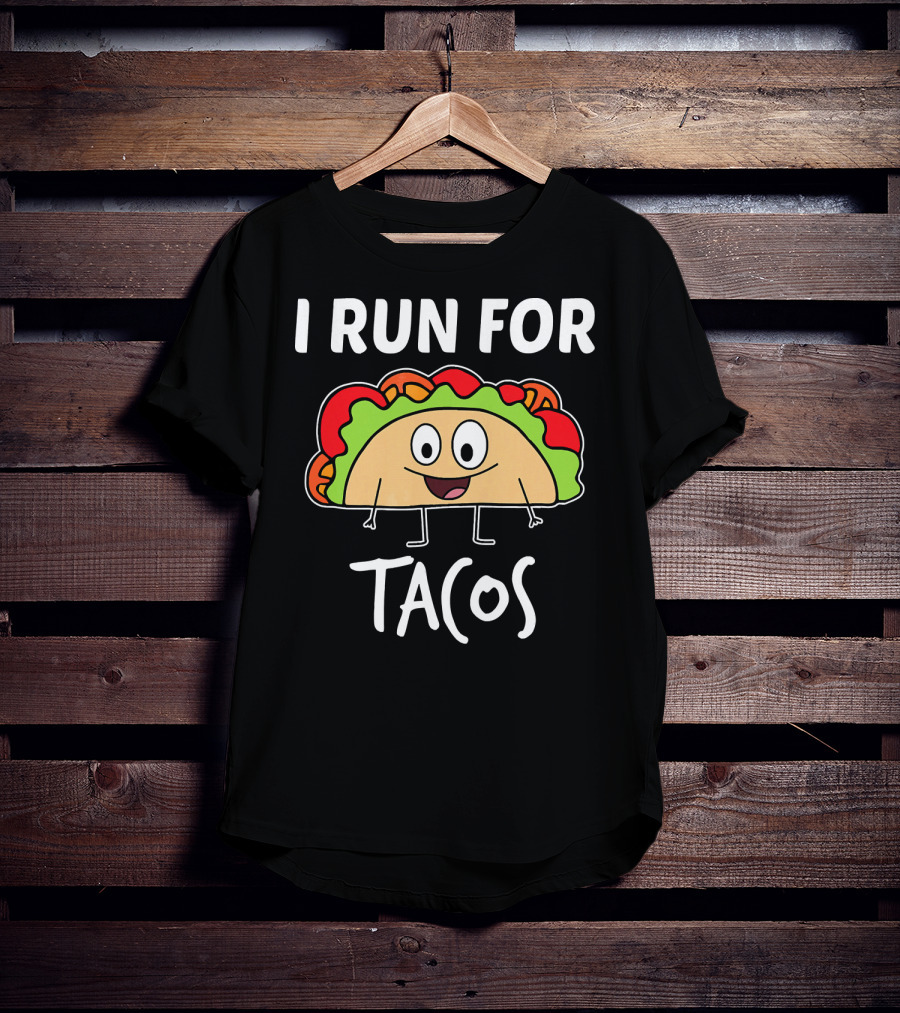 I Run For Tacos Funny Running Taco T-Shirt