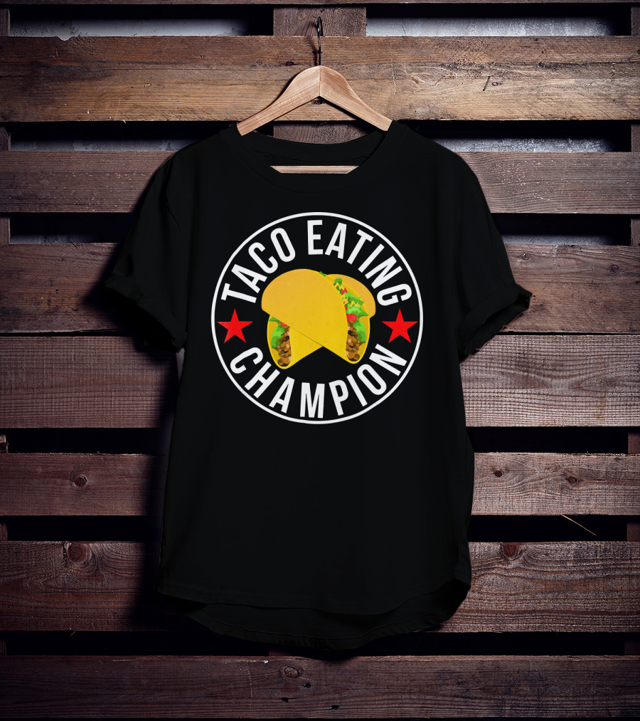 Taco Eating Champion Funny Foodie Contest Two Tacos And Stars T-Shirt
