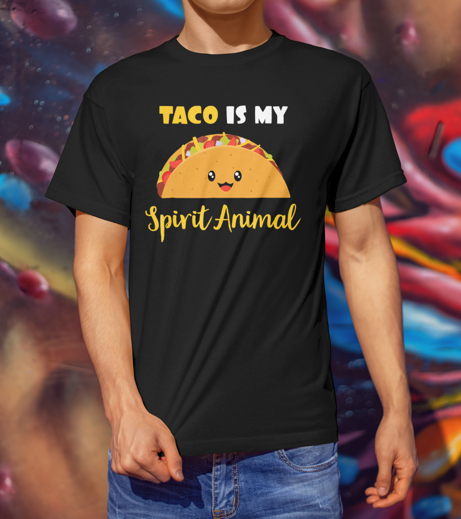 Taco Is My Spirit Animal Cute And Funny Food Lover T-Shirt