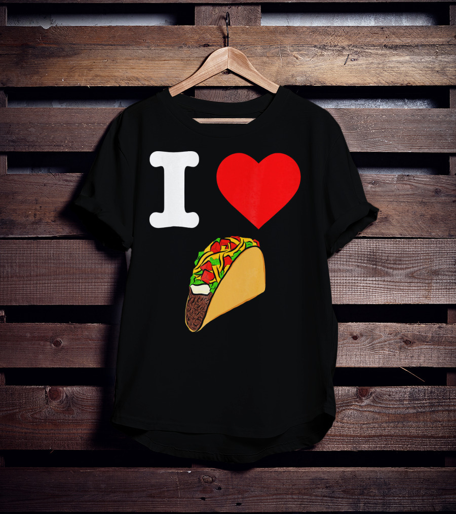I Love Tacos I Heart Taco Tuesdays Taco I ❤️ 🌮 T-Shirt