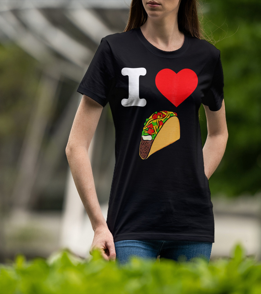 I Love Tacos I Heart Taco Tuesdays Taco I ❤️ 🌮 T-Shirt