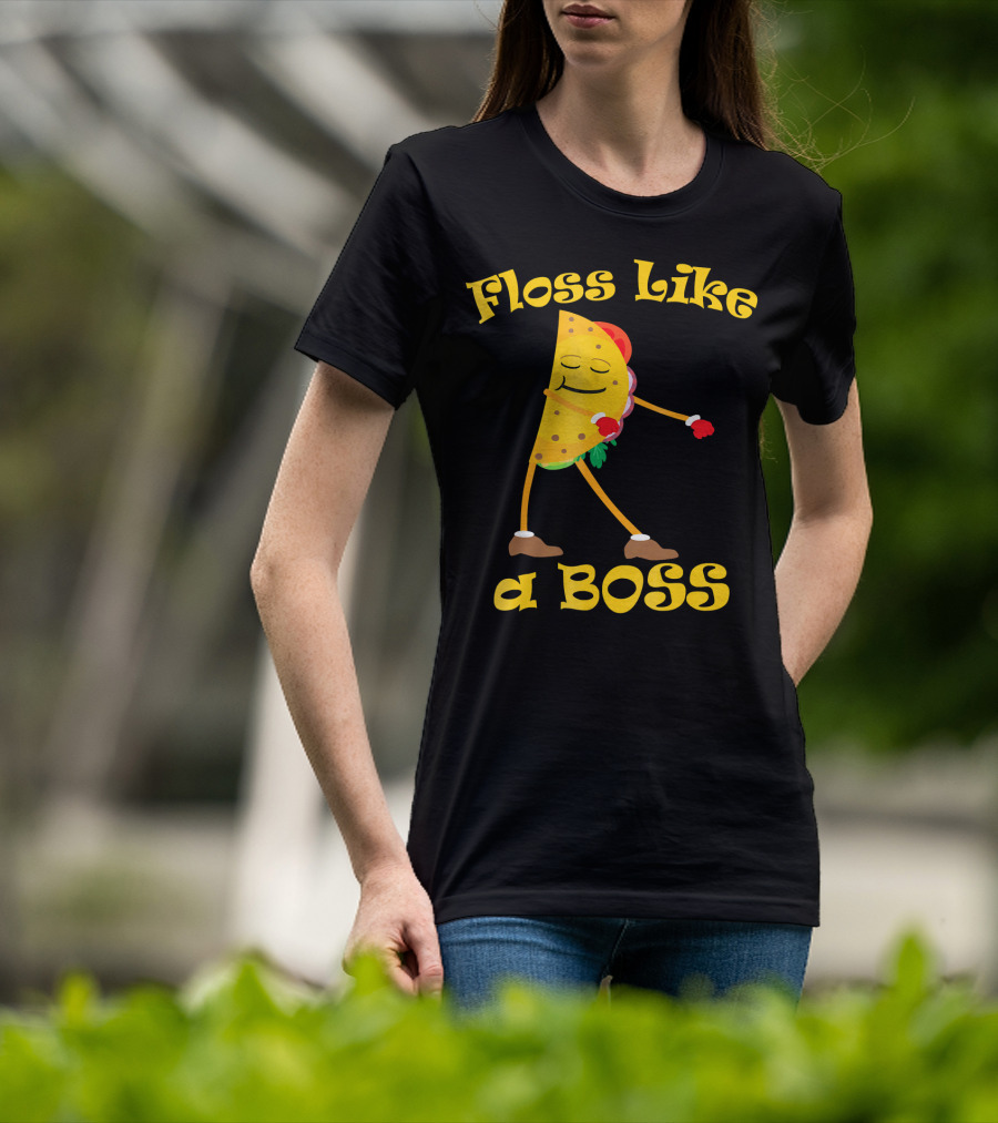 Floss Like A Boss Taco Funny Dance Flossing T-Shirt