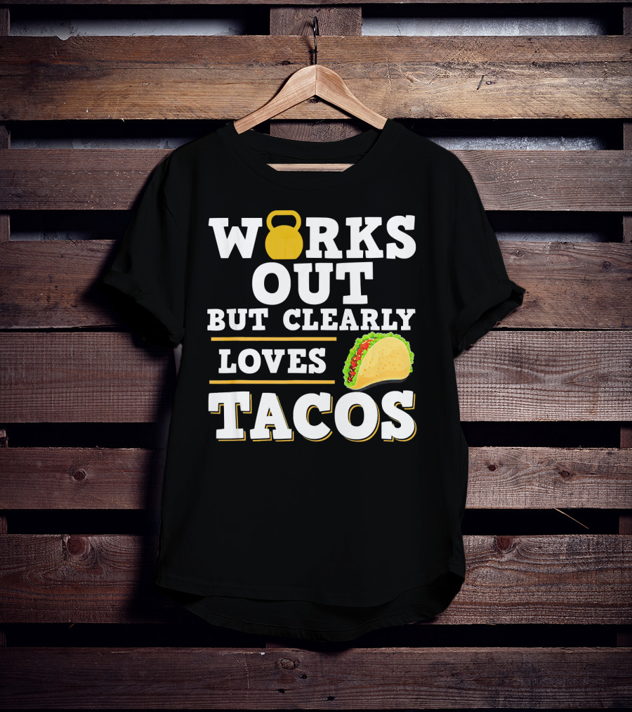Works Out But Clearly Loves Tacos Kettlebell Taco Contrast T-Shirt