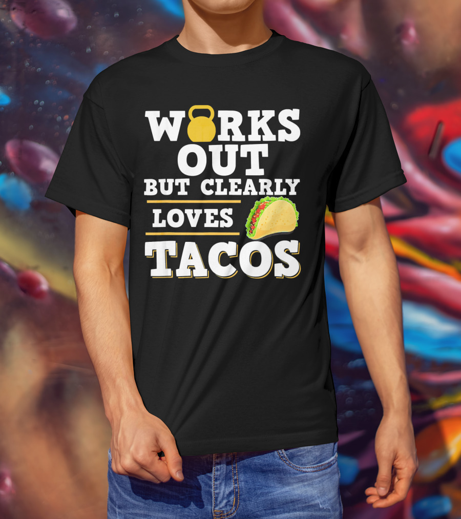 Works Out But Clearly Loves Tacos Kettlebell Taco Contrast T-Shirt