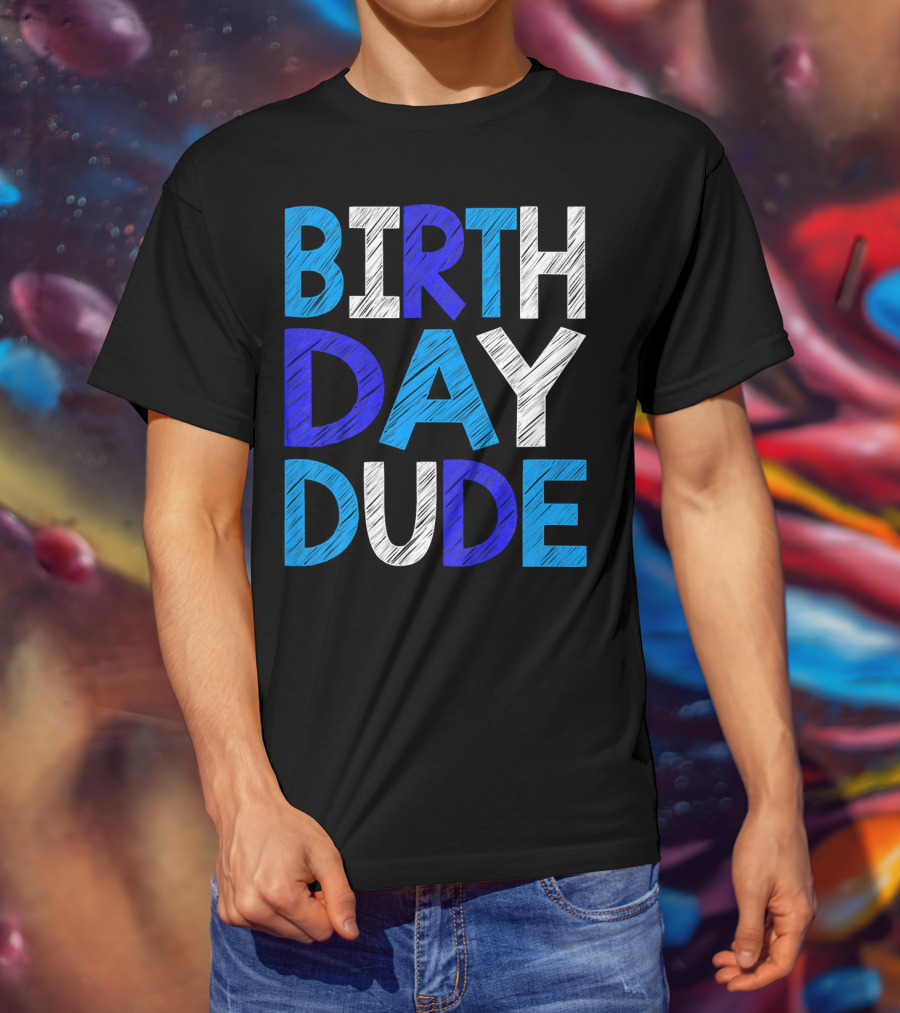 BIRTHDAY DUDE Youth Mens Happy B Day T-Shirt