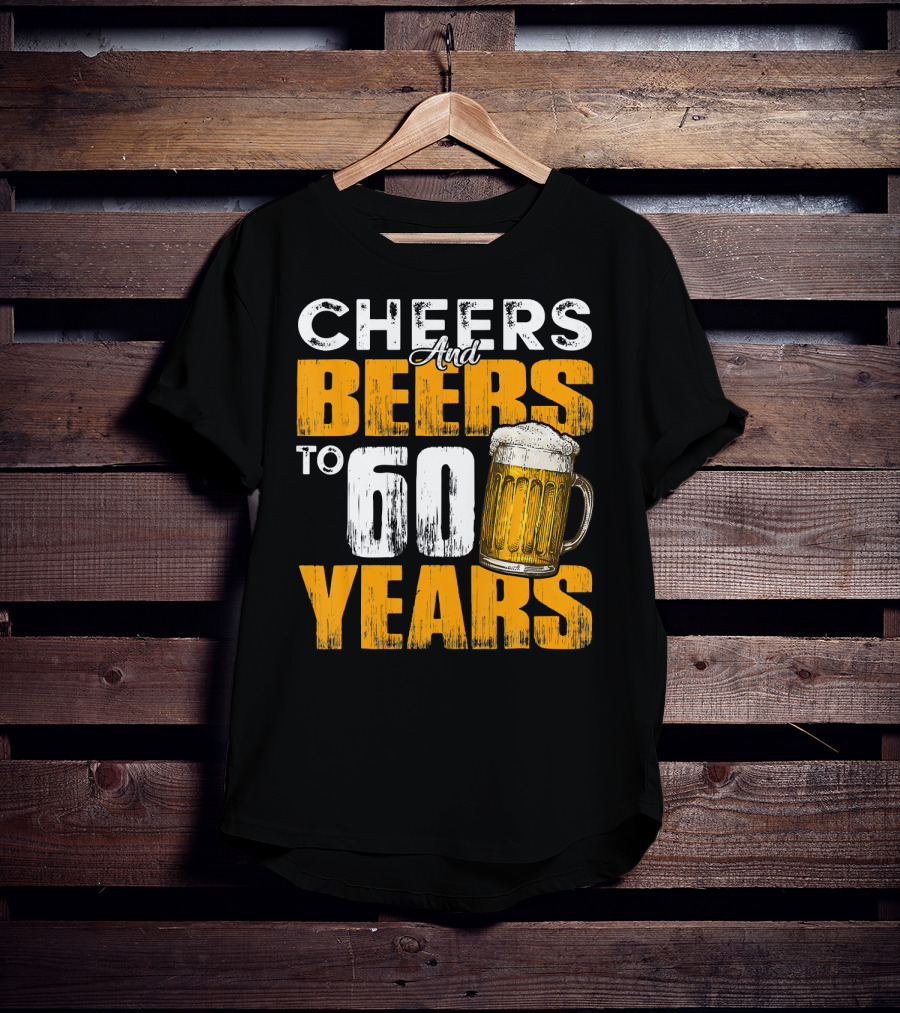 Cheers And Beers To 60 Years Beer Mug T-Shirt