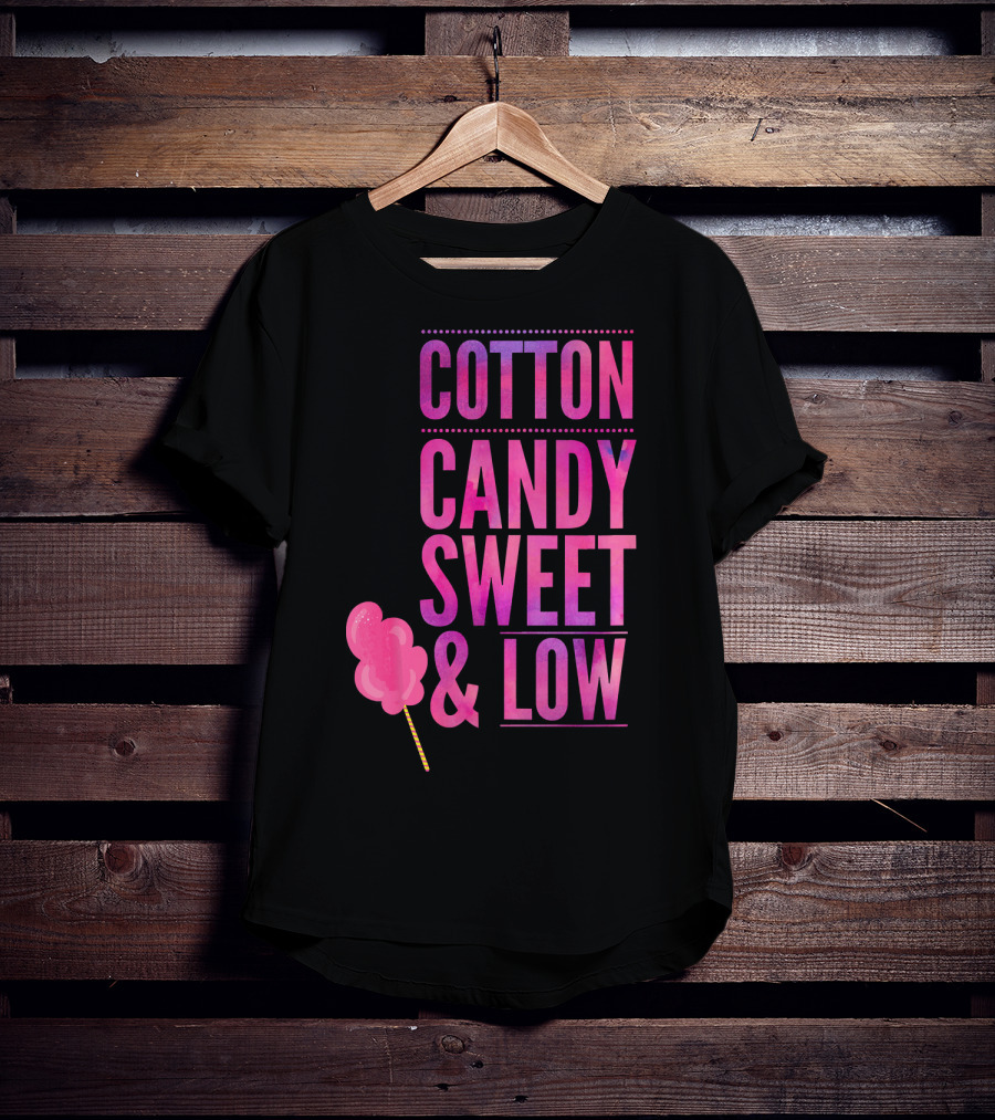 Cotton Candy Sweet And Low Funny T-Shirt