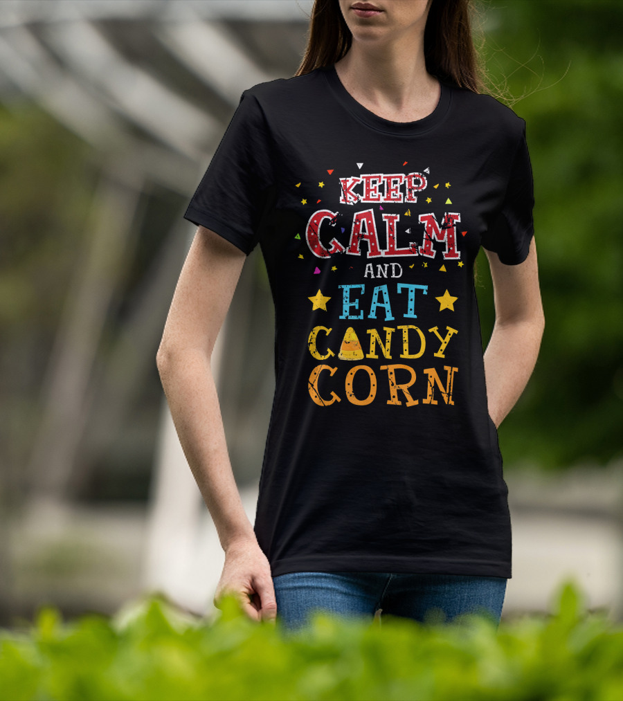Keep Calm And Eat Candy Corn T-Shirt