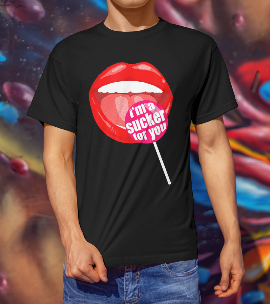 I'm A Sucker For You Candy Pop Lips T-Shirt