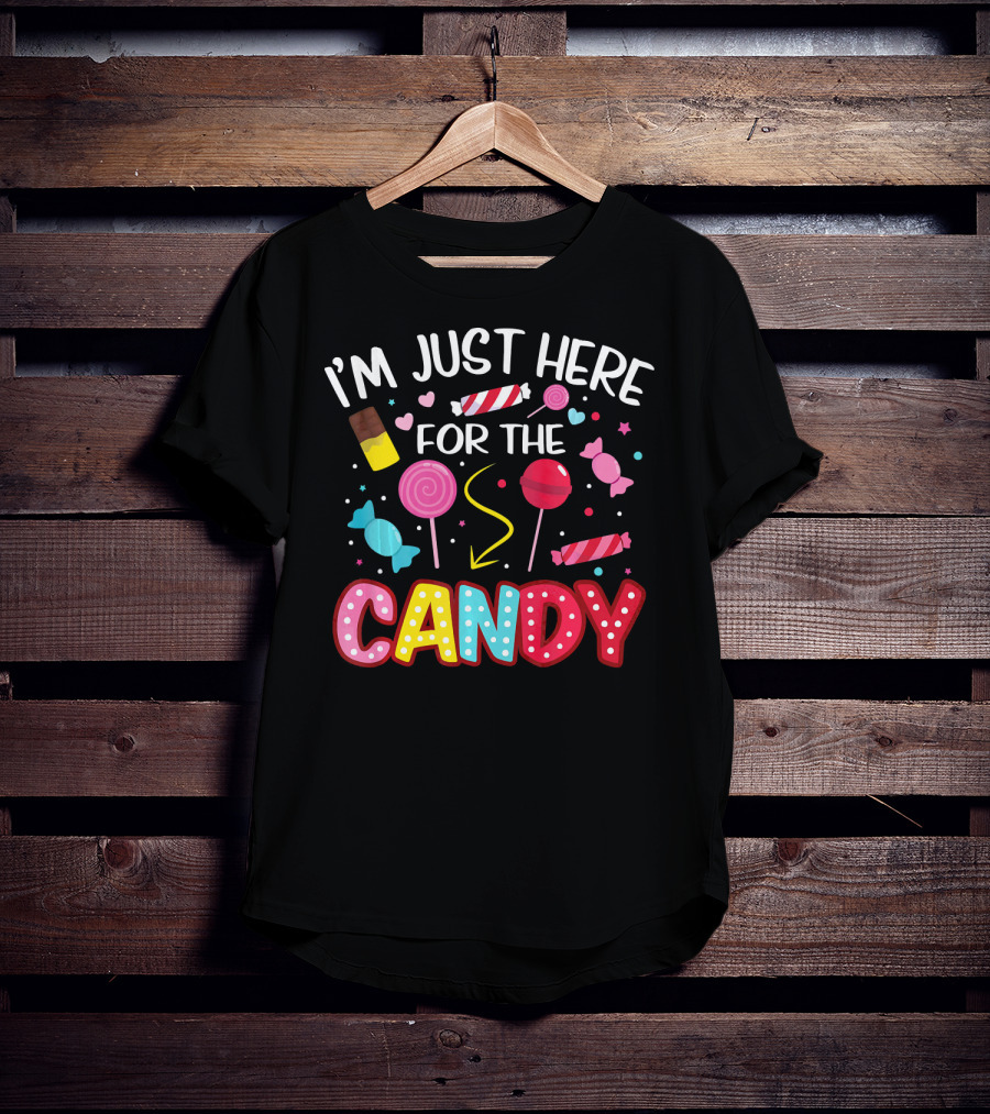 I'm Just Here For The Candy Lollipop Chocolate Halloween T-Shirt