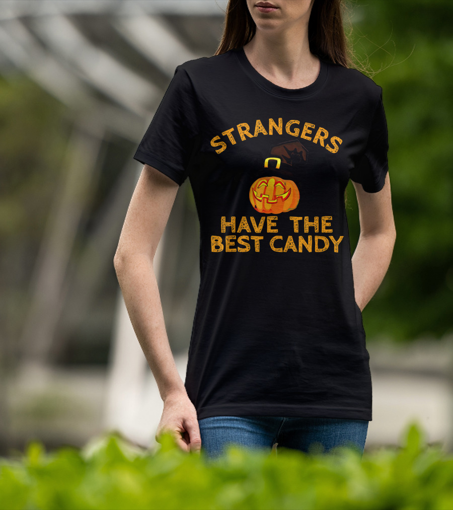 Strangers Have The Best Candy Halloween Pumpkin T-Shirt