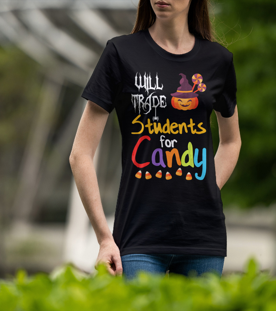 Will Trade Students For Candy Halloween Teacher Pumpkin T-Shirt
