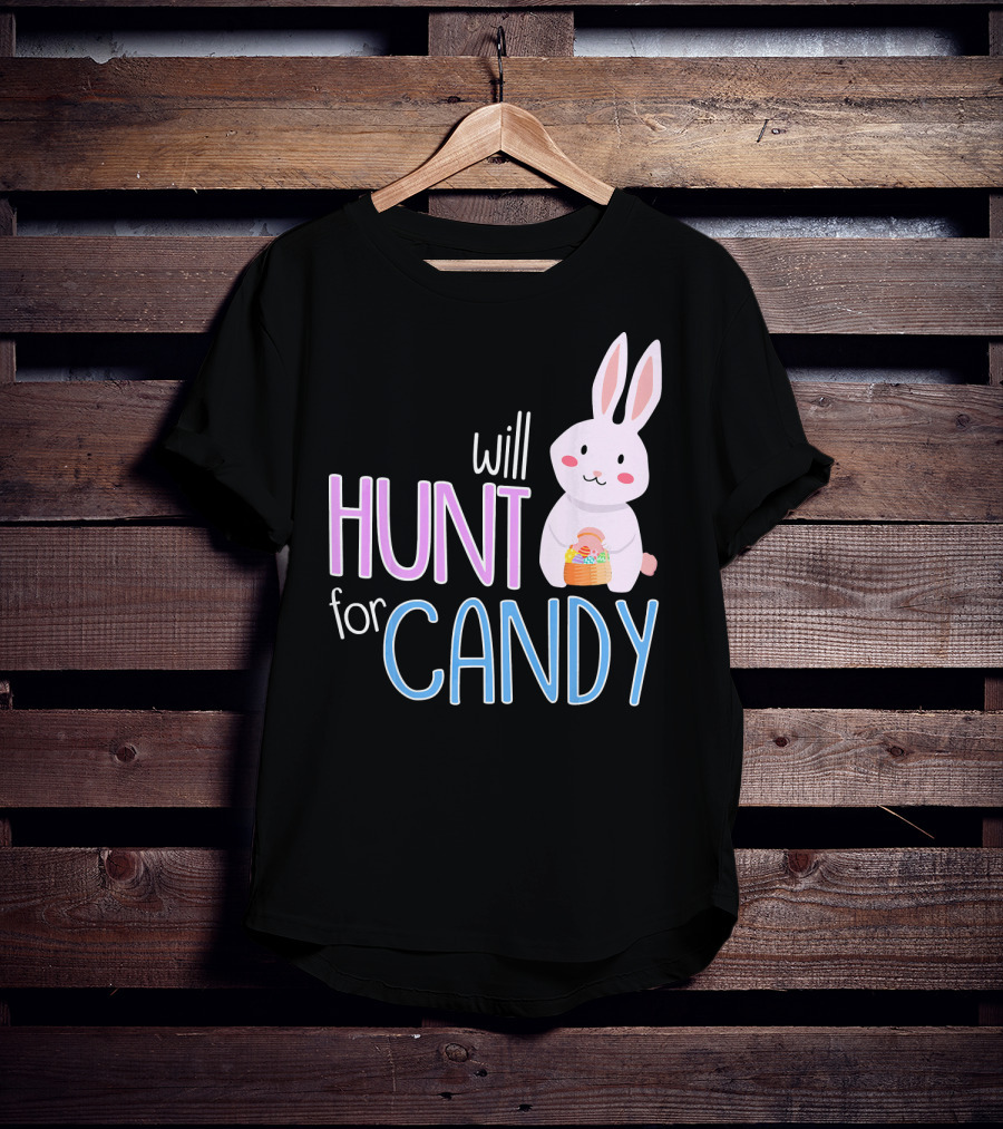 Will Hunt For Candy Bunny Easter Kids Funny Egg T-Shirt