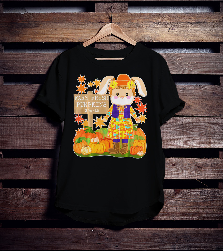 Farm Fresh Pumpkins 25c LB Cute Bunny Pumpkin Patch Farm Clothing T-Shirt