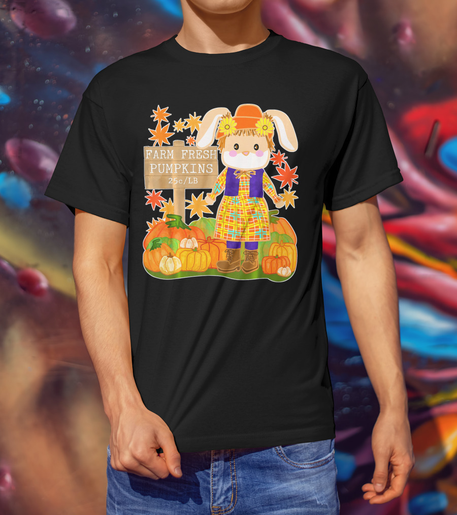 Farm Fresh Pumpkins 25c LB Cute Bunny Pumpkin Patch Farm Clothing T-Shirt