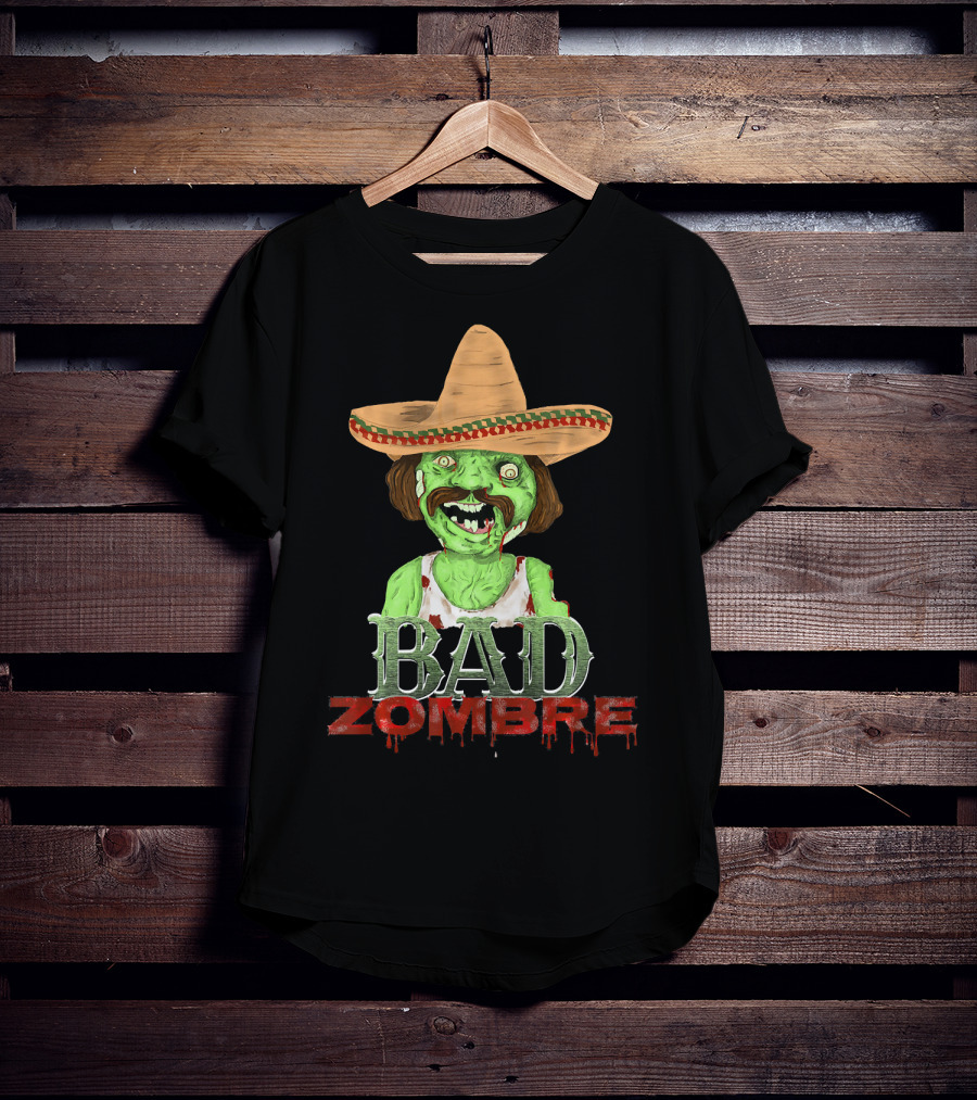 Bad Zombre Creepy Funny Mexican Zombie With Sombrero T-Shirt