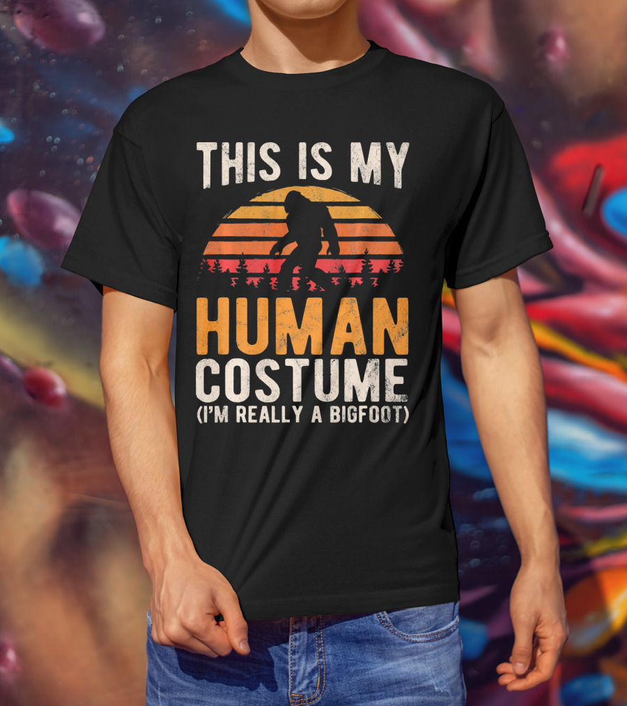 This Is My Human Costume I'm Really A Bigfoot Vintage Sunset T-Shirt