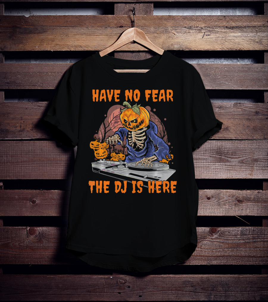 Have No Fear The DJ Is Here Pumpkin Skeleton DJing With Jack-o'-Lanterns T-Shirt