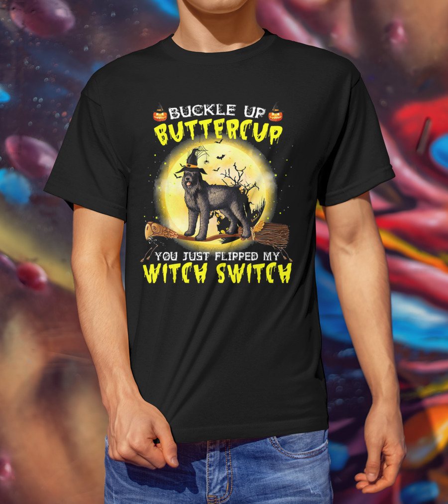 Buckle Up Buttercup You Just Flipped My Witch Switch Halloween Dog On Broom T-Shirt