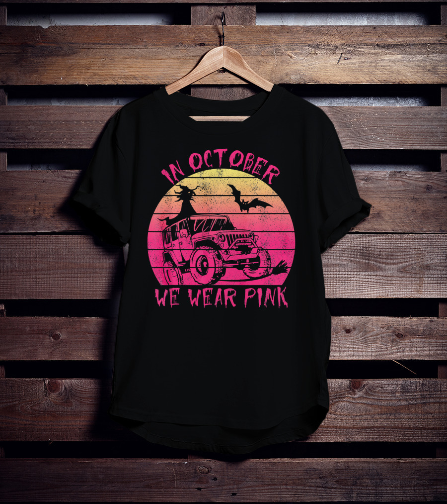 In October We Wear Pink Halloween Jeeps Witch And Bat Vintage Sunset T-Shirt