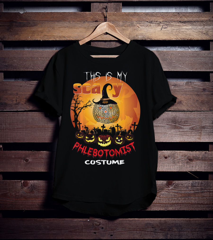 This Is My Scary PHLEBOTOMIST Costume T-Shirt