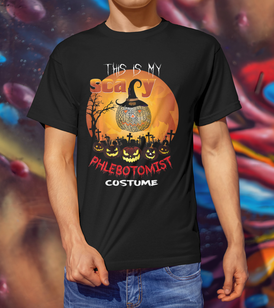 This Is My Scary PHLEBOTOMIST Costume T-Shirt