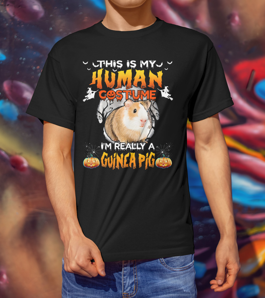 This Is My Human Costume I'm Really A Guinea Pig Halloween Guinea Pig Lover T-Shirt