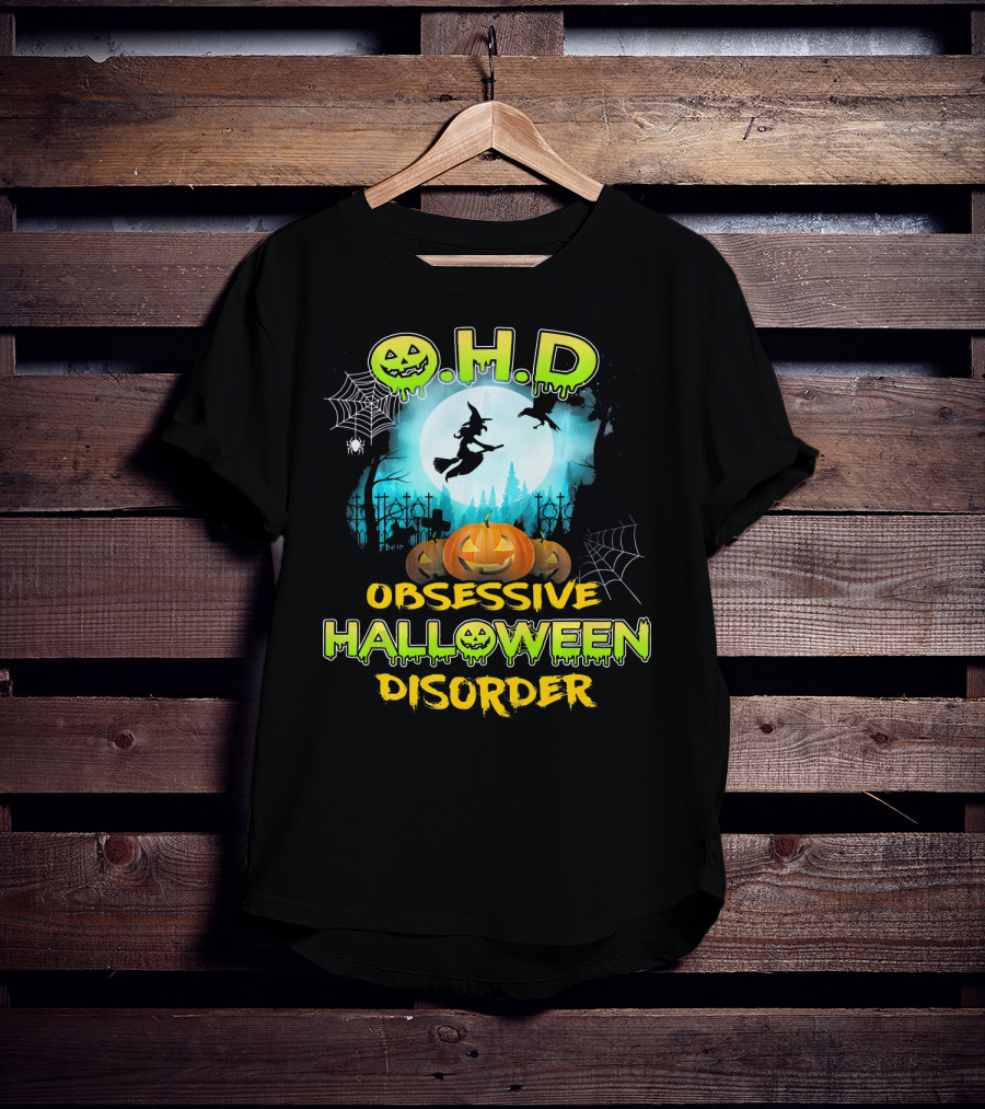 OHD Obsessive Halloween Disorder Witch Pumpkin Moon Spiders Webs T-Shirt