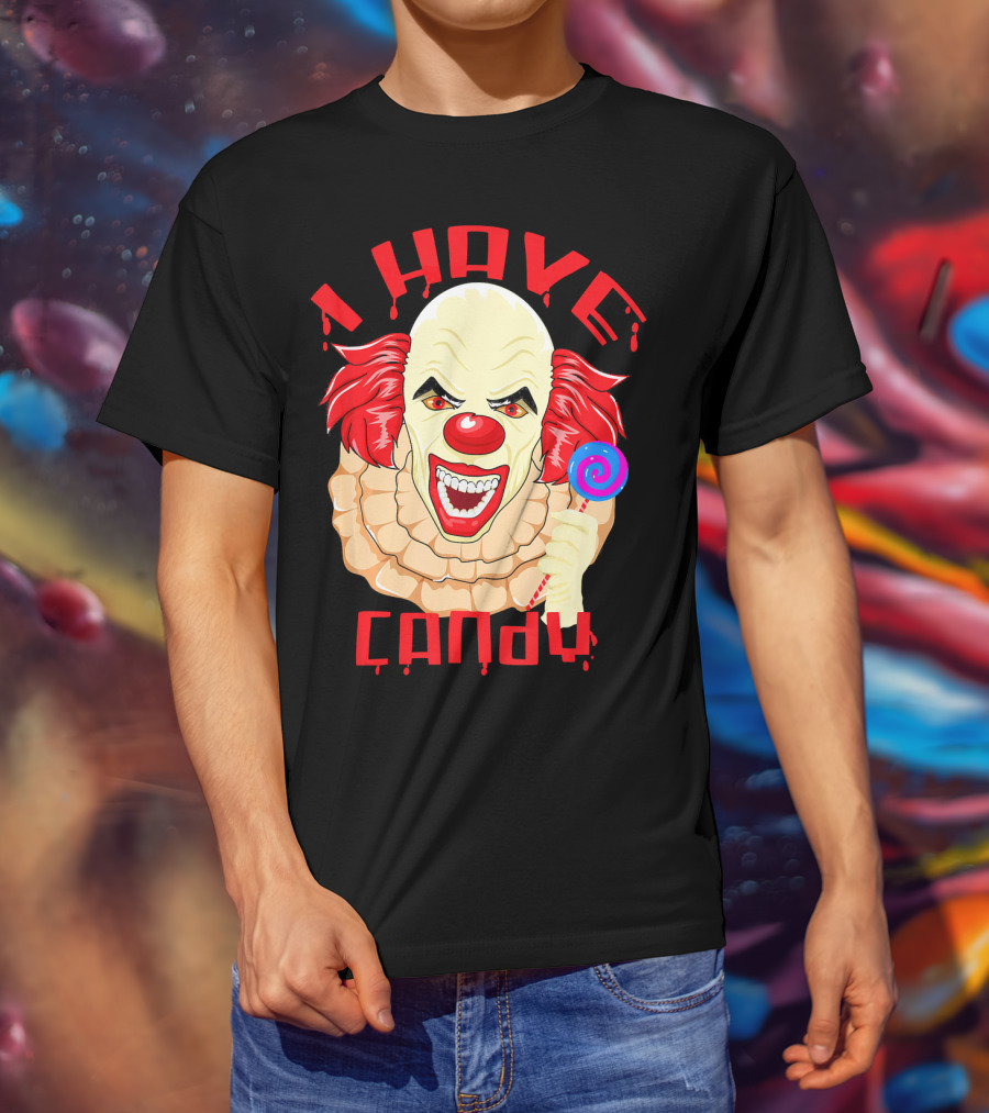 Scary Evil Halloween Clown I Have Candy T-Shirt