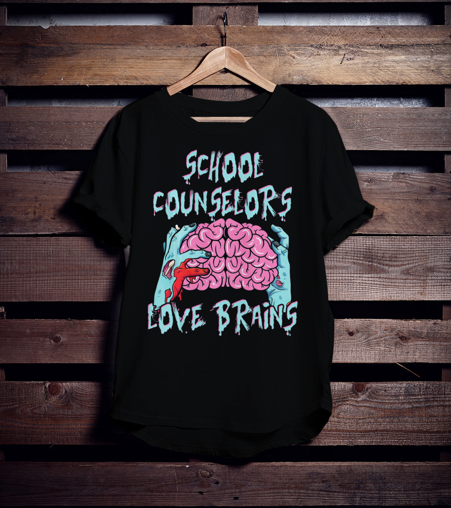 School Counselors Love Brains T-Shirt