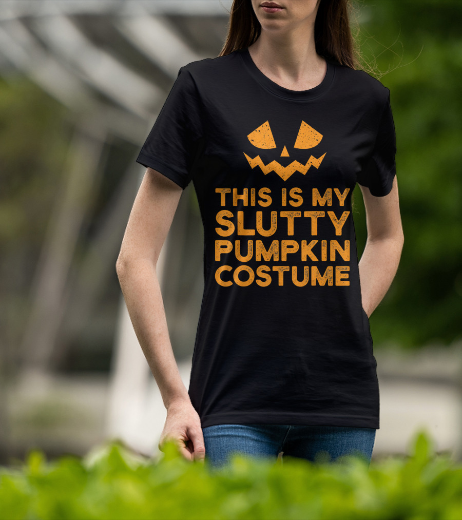 This Is My Slutty Pumpkin Costume Halloween Funny Lazy T-Shirt