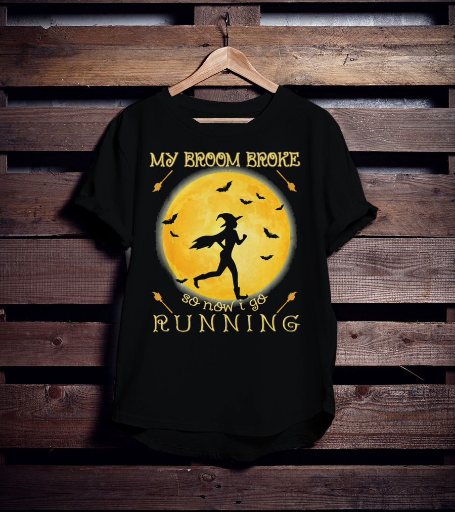 My Broom Broke So Now I Go Running Witch Silhouette Bats Moon T-Shirt