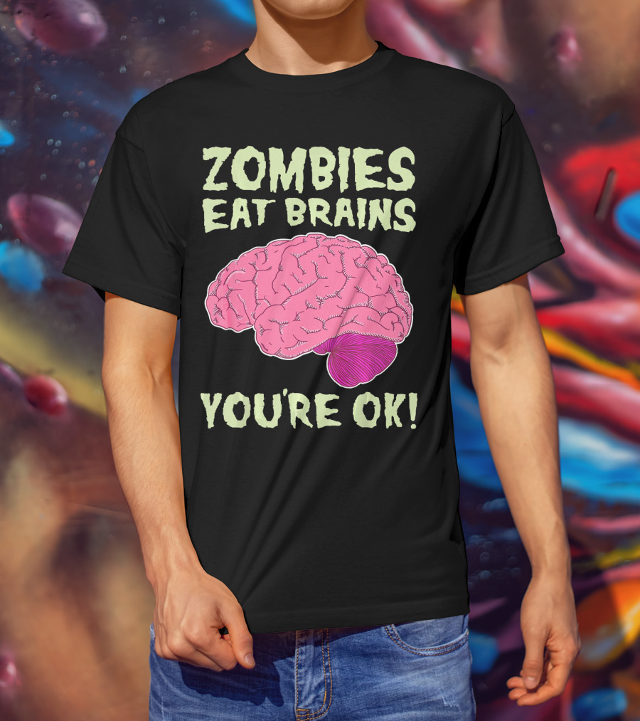 Zombies Eat Brains You're OK Funny Halloween Zombi T-Shirt