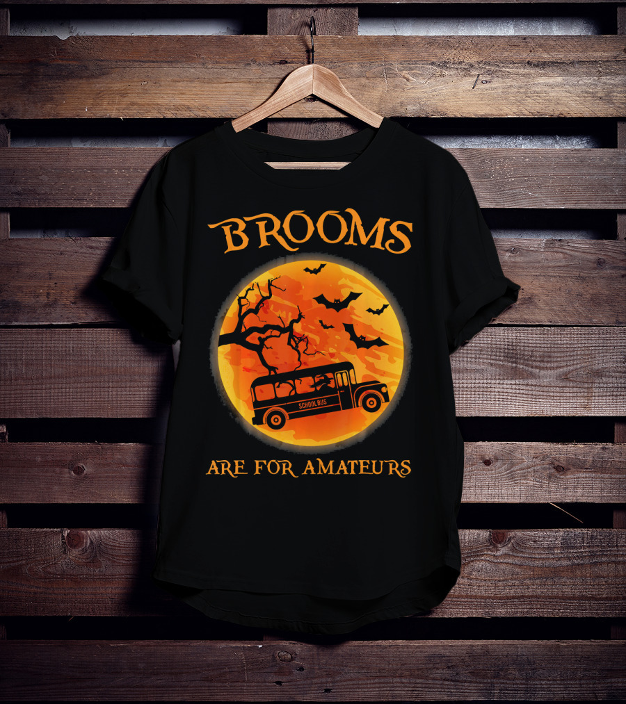 Brooms Are For Amateurs School Bus Halloween Scene T-Shirt