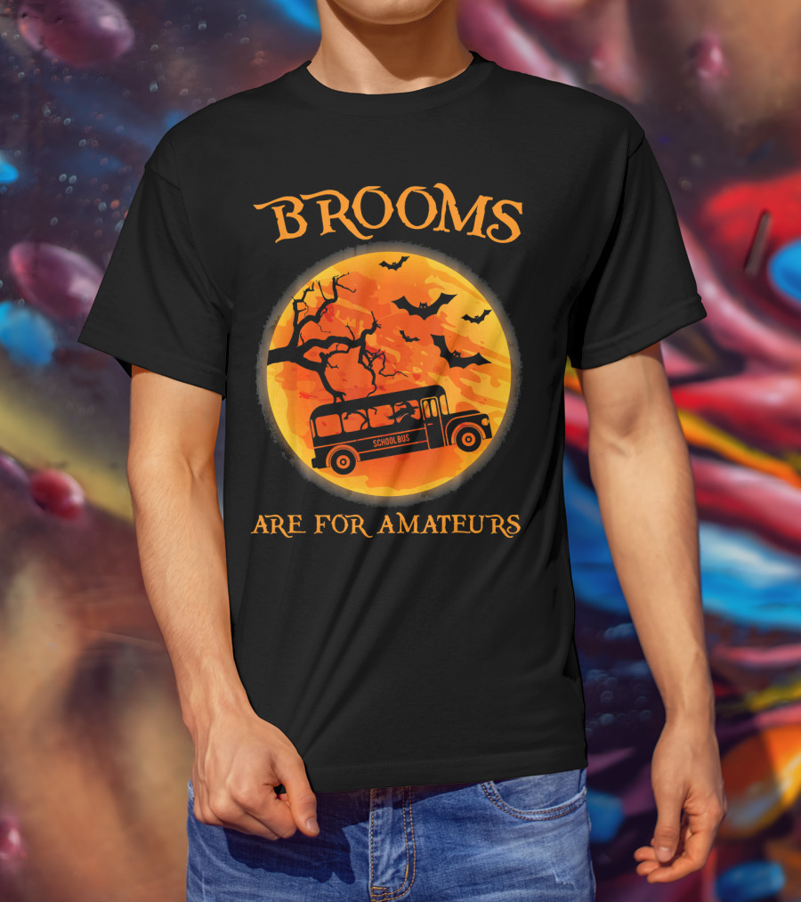 Brooms Are For Amateurs School Bus Halloween Scene T-Shirt