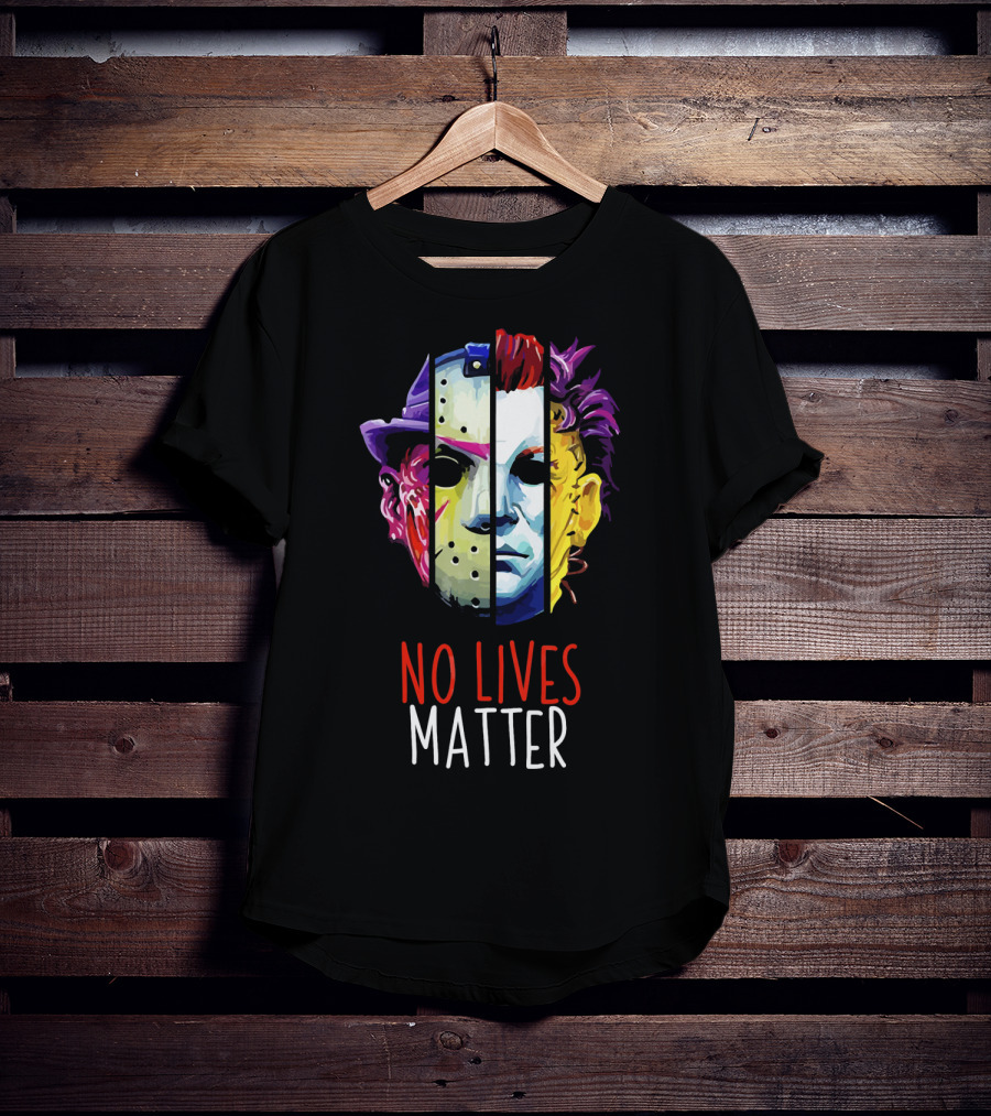 No Lives Matter Horror Villains Michael Myers Jason Voorhees Joker Split Face Compilation T-Shirt