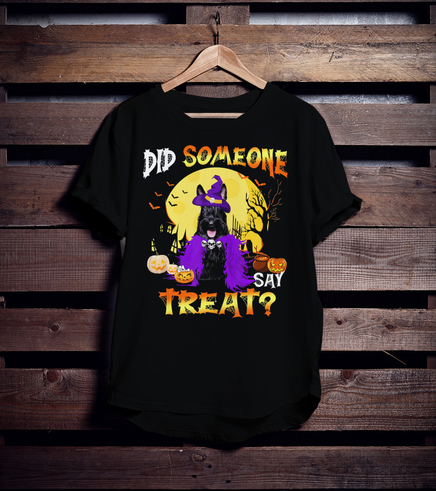 Scottish Terrier Dog Halloween Did Someone Say Treat? T-Shirt