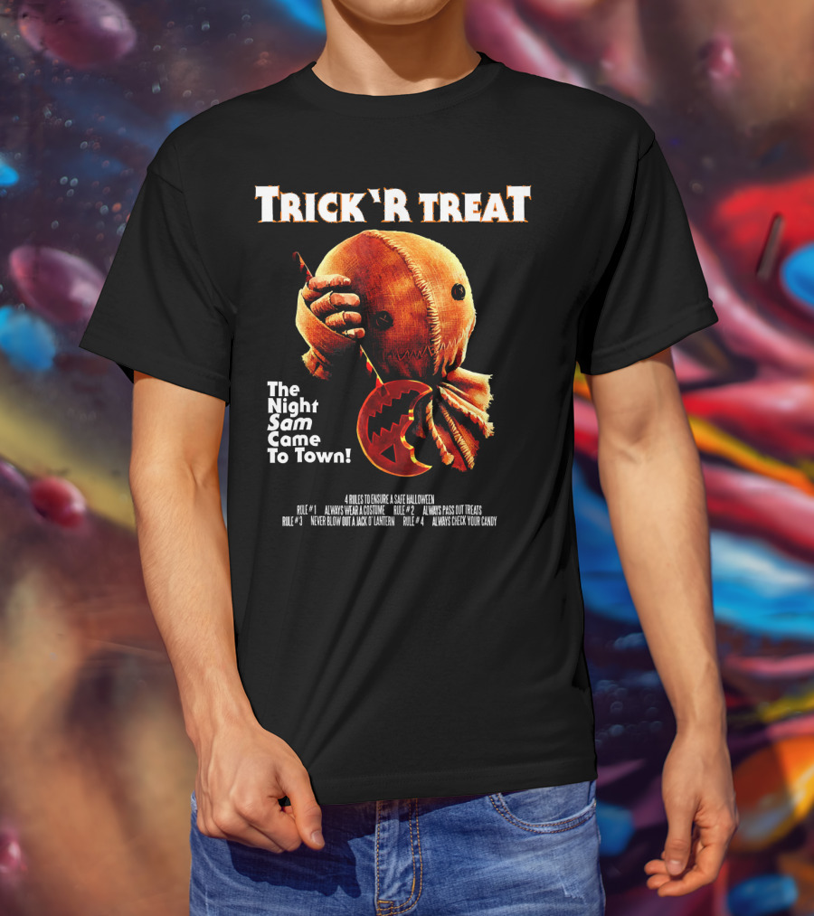 Trick R Treat The Night Sam Came To Town Halloween Rules T-Shirt