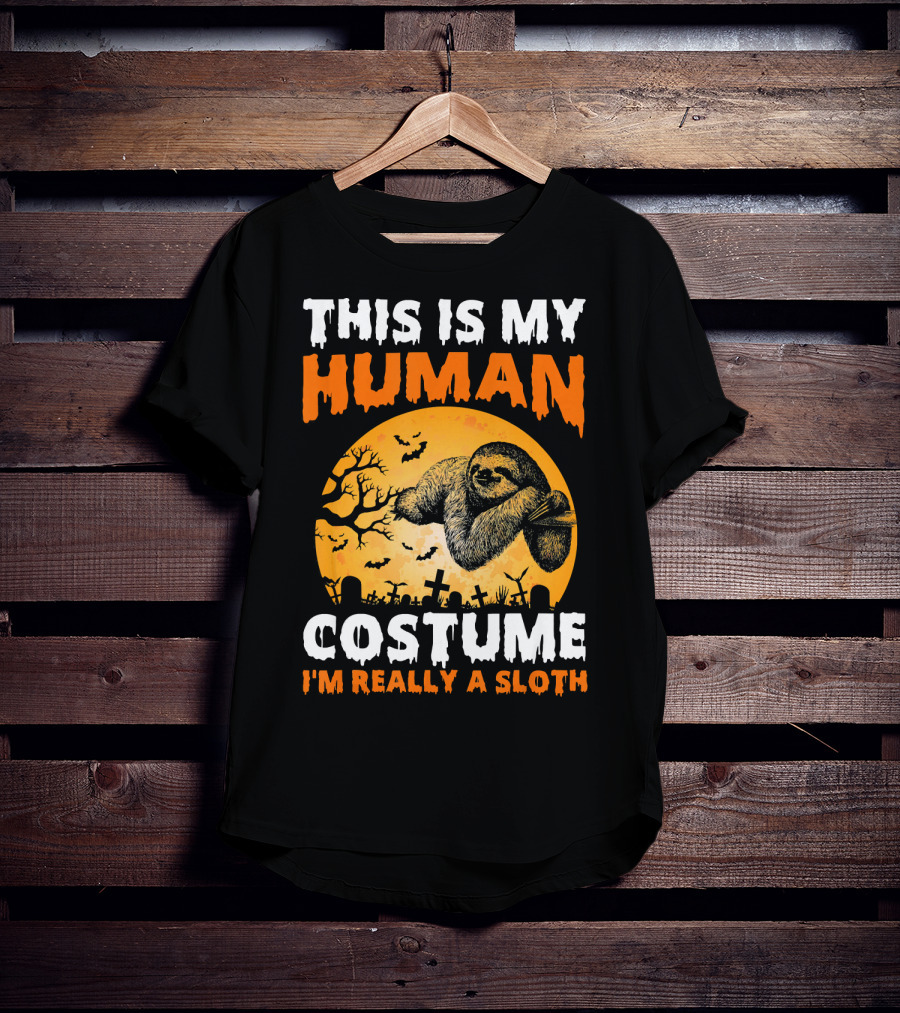 This Is My Human Costume I'm Really A Sloth Halloween Moon Cemetery T-Shirt
