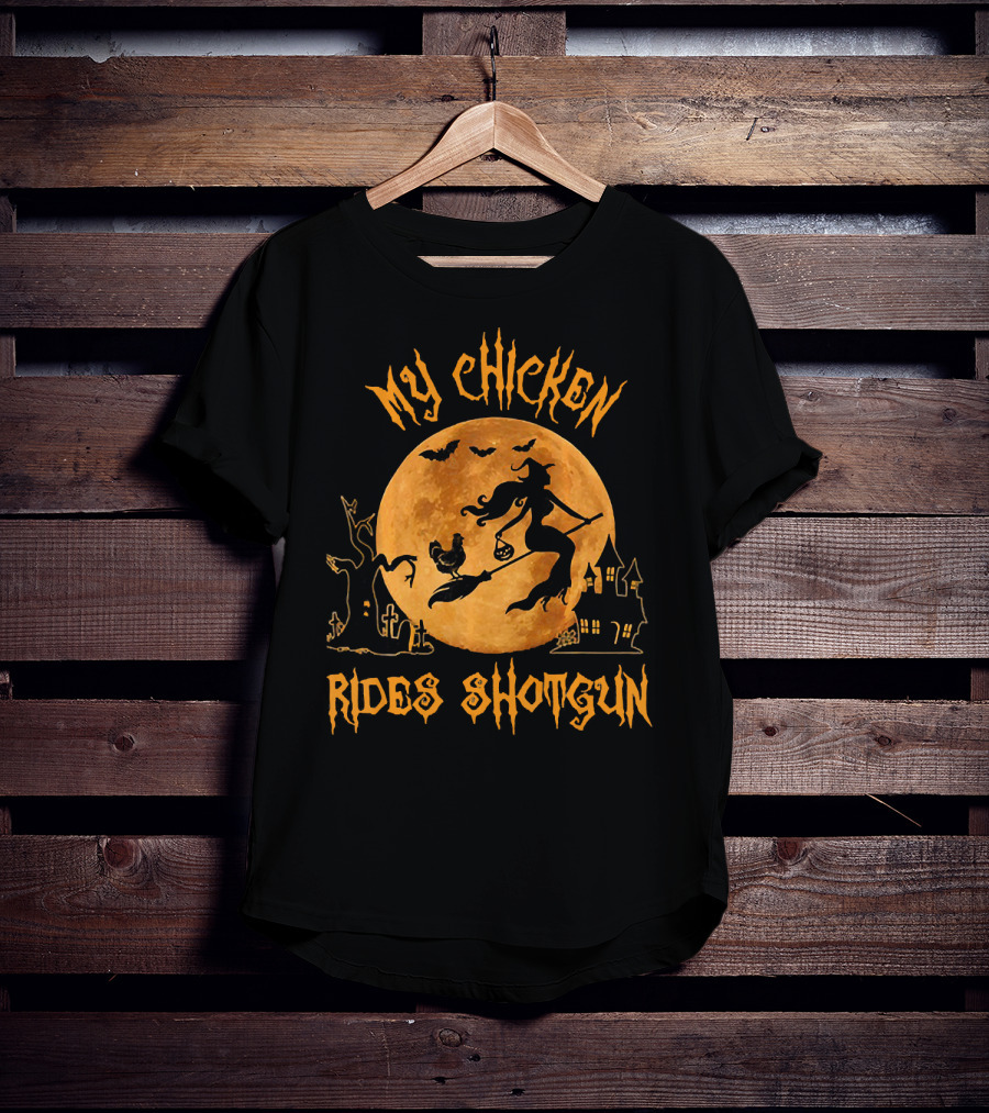 My Chicken Rides Shotgun Halloween Moon Witch Chicken Bats T-Shirt