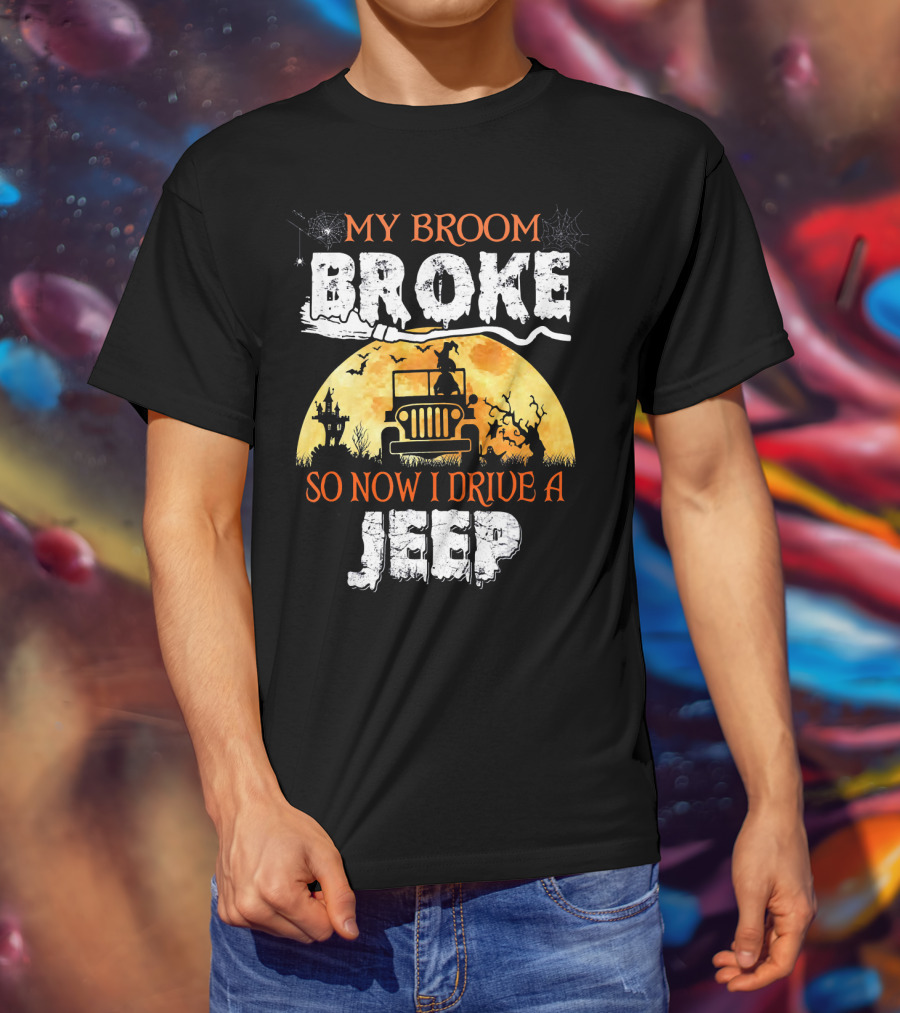 My Broom Broke So Now I Drive A Jeep Halloween Witch Silhouette Moon Background T-Shirt