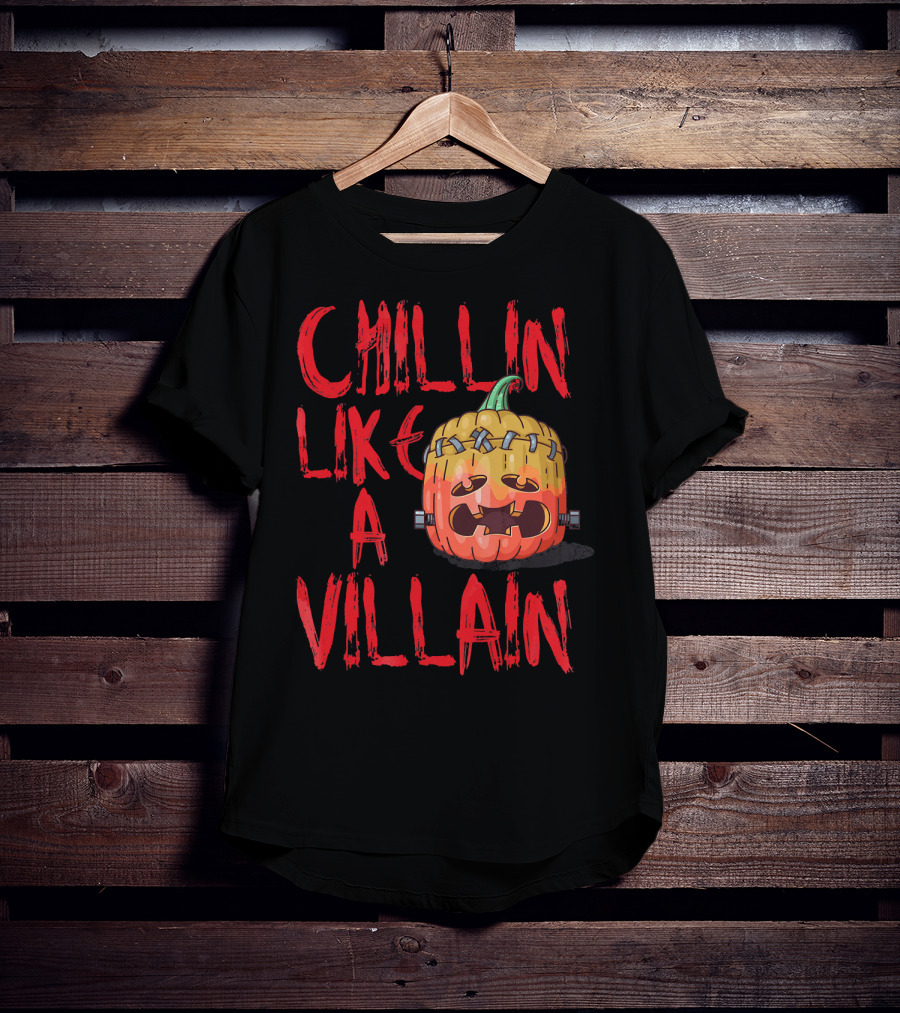 Chillin Like A Villain Pumpkin Halloween T-Shirt